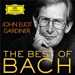 John Eliot Gardiner: The Best Of Bach | Sir John Eliot Gardiner