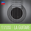 Les Classique de légende : La guitare | Alexandre Lagoya