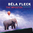 The Impostor | Béla Fleck