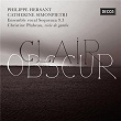 Philippe Hersant: Clair Obscur | Ensemble Vocal Sequenza 9.3