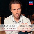 Scarlatti: In Tempo Di Danza | Maurizio Baglini