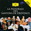 La Pastorale Des Santons De Provence | Raymond Chevreux