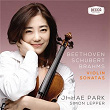 Beethoven, Schubert, Brahms: Violin Sonatas | Ji Hae Park