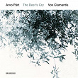 Arvo Pärt: The Deer's Cry | Vox Clamantis