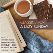 Classics For A Lazy Sunday | Sir Edward Elgar