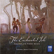 The Enchanted Isle: Australian Piano Music | Tamara Anna Cislowska