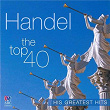 Handel - The Top 40 | Georg Friedrich Haendel