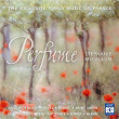 Perfume: The Exquisite Piano Music Of France | Stephanie Mccallum