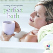 Soothing Classics For The Perfect Bath | Edward Grieg