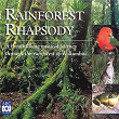 Rainforest Rhapsody | Georg Friedrich Haendel