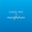 Classical Music For Mindfulness | Arvo Part