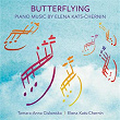 Butterflying: Piano Music By Elena Kats-Chernin | Elena Kats-chernin