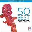 50 Best Concerto | Ludwig Van Beethoven