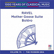 Ravel: Bolero - Mother Goose Suite (1000 Years Of Classical Music, Vol. 75) | Maurice Ravel