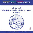 Debussy: Prélude à 'L'après-midi d'un faune' / La Mer (1000 Years Of Classical Music, Vol. 63) | Claude Debussy