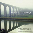 Mystical Songs - Choral Music Of Vaughan Williams | Michael Leighton Jones