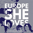 Europe, She Loves | Library Tapes