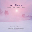 Into Silence: Pärt Vasks Górecki Pelecis | Tamara Anna Cislowska