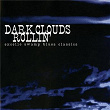 Dark Clouds Rollin': Excello Swamp Blues Classics | Lightnin' Slim