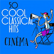 50 Cool Classical Hits: Cinéma | Wiener Philharmoniker