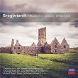 Gregorianik - Musik einer anderen Wirklichkeit | Benedictine Monks Of The Abbey Of St. Maurice & St. Maur, Clevaux