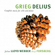 Grieg & Delius: Complete Music For Cello And Piano | Webber Julian Lloyd