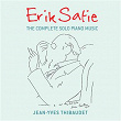 Erik Satie: The Complete Solo Piano Music | Jean-yves Thibaudet