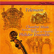 Telemann: Chamber Music | Philidor Ensemble