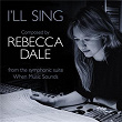 Dale: When Music Sounds: 5. I'll Sing | The Cantus Ensemble