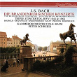 Bach, J.S.: Brandenburg Concertos Nos. 1-6; Concerto For 3 Violins; Concerto For Flute & Violin | Peter Schreier