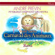 Saint-Saëns: Le Carnaval des Animaux / Ravel: Ma mère l'oye | André Prévin