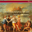 Fantasias, Pavans & Galliards | Gustav Leonhardt