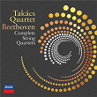 Beethoven: Complete String Quartets | Takács Quartet