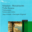 Schubert: 3 Violin Sonatinas / Mendelssohn: Violin Sonata Op.4 | Jaap Schröder