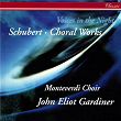 Schubert: Voices in the Night - Choral Works | The Monteverdi Choir