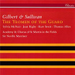 Gilbert & Sullivan: The Yeomen Of The Guard | Sir Neville Marriner