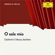 Di Capua: O sole mio | Umberto Urbano