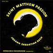 St. Matthew Passion, BWV 244 | Magda Laszlo