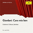 Giordani: Caro mio ben | Umberto Urbano