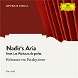 Bizet: Les pêcheurs de perles: Nadir's Aria | Koloman Von Pataky