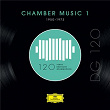 DG 120 – Chamber Music 1 (1950-1973) | Koeckert Quartet