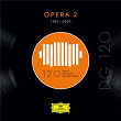 DG 120 – Opera 2 (1981-2009) | Plácido Domingo
