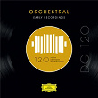 DG 120 – Orchestral: Early Recordings | L'orchestre Philharmonique De Berlin
