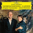 Schubert: Schwanengesang, D.957; 5 Lieder | Brigitte Fassbaender