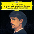 Debussy: Images 1 & 2; Children's Corner | Arturo Benedetti Michelangeli