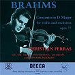 Violin Concerto in D Major, Op. 77 (Christian Ferras Edition, Vol. 7) | Christian Ferras