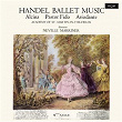 Handel: Ballet Music | Orchestre Academy Of St. Martin In The Fields