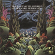 The Fantasy Film World of Bernard Herrmann | The National Philharmonic Orchestra