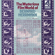 The Mysterious Film World of Bernard Herrmann | The National Philharmonic Orchestra