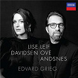 Edvard Grieg | Lise Davidsen